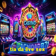 tia da live sex